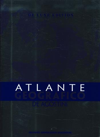 Atlante geografico De Agostini. Ediz. deluxe  - Libro De Agostini 2020, Grandi atlanti | Libraccio.it