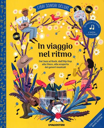In viaggio nel ritmo. Libri sonori deluxe. Ediz. illustrata  - Libro De Agostini 2020, Storie preziose | Libraccio.it