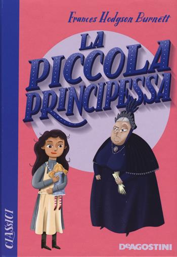 La piccola principessa - Frances H. Burnett - Libro De Agostini 2020, Classici | Libraccio.it