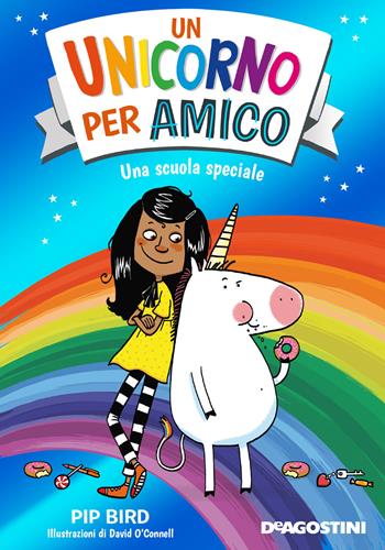 Una scuola speciale. Un unicorno per amico - Pip Bird - Libro De Agostini 2020, Le gemme | Libraccio.it