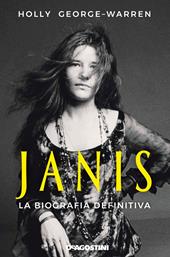 Janis. La biografia definitiva