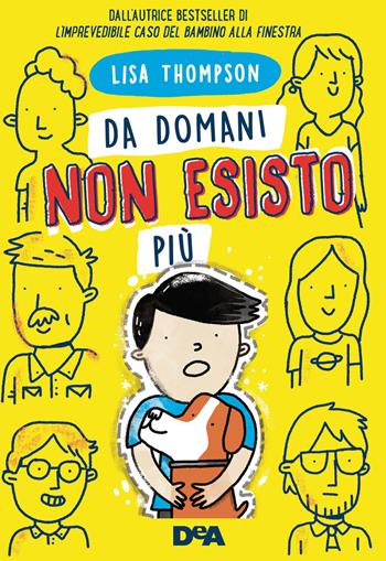 Da domani non esisto più - Lisa Thompson - Libro De Agostini 2021, Le gemme | Libraccio.it