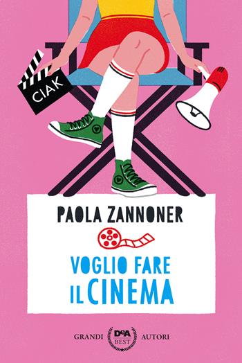 Voglio fare il cinema - Paola Zannoner - Libro De Agostini 2020, DeA best | Libraccio.it
