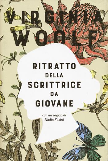 Ritratto della scrittrice da giovane - Virginia Woolf - Libro UTET 2020 | Libraccio.it