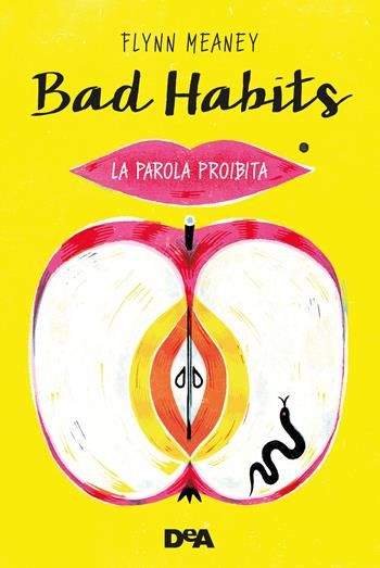Bad habits. La parola proibita - Flynn Meaney - Libro De Agostini 2021, Le gemme | Libraccio.it