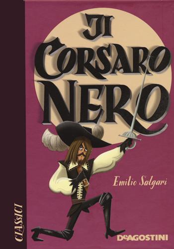 Il Corsaro Nero - Emilio Salgari - Libro De Agostini 2021, Classici | Libraccio.it