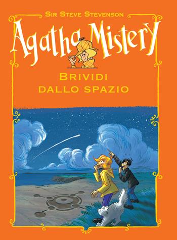 Brividi dallo spazio - Sir Steve Stevenson - Libro De Agostini 2021, Agatha Mistery | Libraccio.it