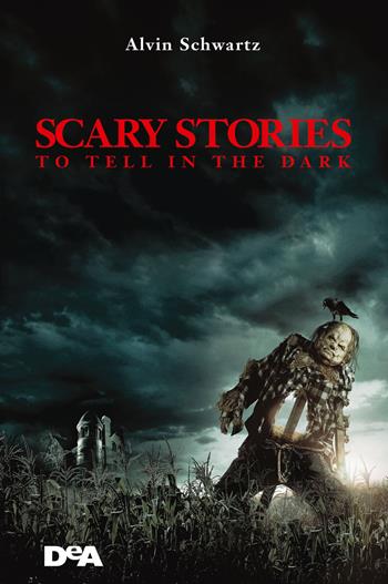 Scary stories to tell in the dark. Storie spaventose da raccontare al buio - Alvin Schwartz - Libro De Agostini 2021, Le gemme | Libraccio.it