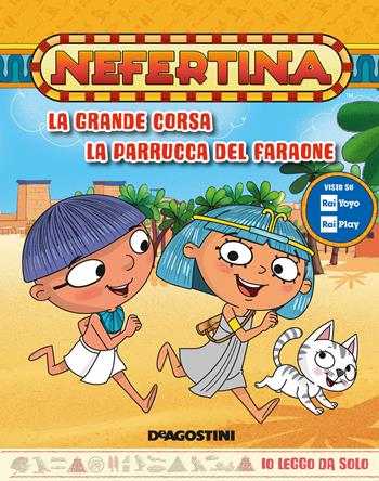 La grande corsa-La parrucca del Faraone. Nefertina  - Libro De Agostini 2021, Io leggo da solo | Libraccio.it