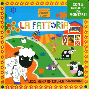 La fattoria. Smonta e monta libro. Con gadget  - Libro De Agostini 2021, Grandi libri | Libraccio.it