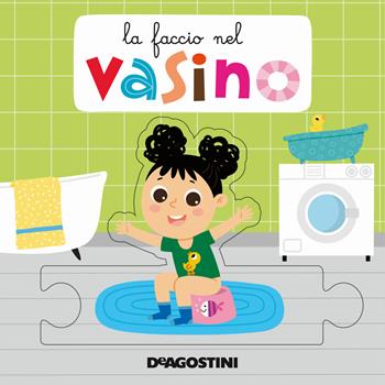 La faccio nel vasino. Libro puzzle. Ediz. a colori - Beatrice Tinarelli - Libro De Agostini 2021 | Libraccio.it