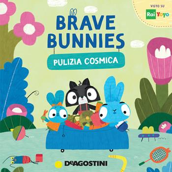 Pulizia cosmica. Brave Bunnies. Ediz. a colori  - Libro De Agostini 2021 | Libraccio.it