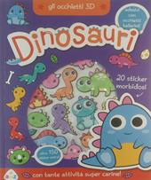 Dinosauri. Gli occhietti 3D. Con adesivi. Ediz. a colori