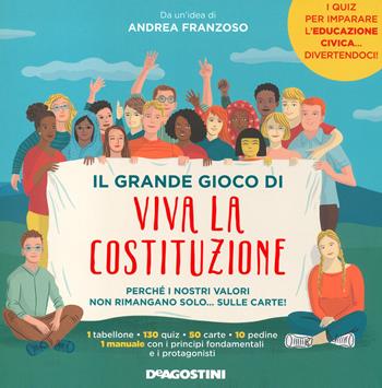 Il grande gioco di Viva la Costituzione. Con Gioco - Andrea Franzoso - Libro De Agostini 2021, Grandi libri | Libraccio.it