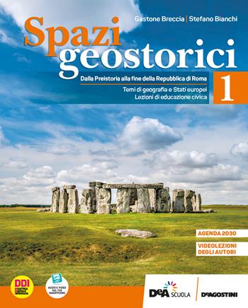 Spazi geostorici. Con e-book. Con espansione online. Vol. 1: Dalla Preistoria alla fine della Repubblica di Roma - Gastone Breccia, Paolo Grillo, Stefano Bianchi - Libro De Agostini 2022 | Libraccio.it