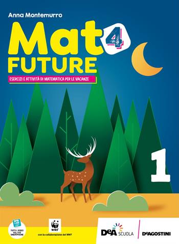 Mat4future. Matematica per il futuro della terra. Esercizi e attività di matematica per le vacanze. Per la Scuola media. Vol. 1 - Anna Montemurro - Libro De Agostini Scuola 2022 | Libraccio.it