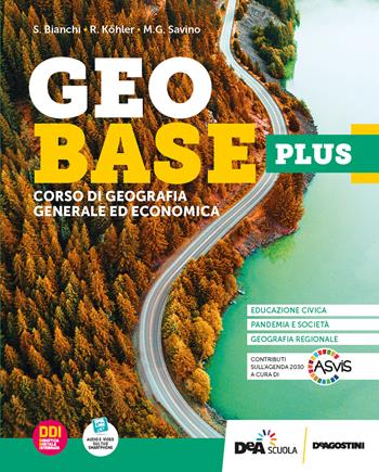 Geobase Plus. Corso di geografia generale ed economica. e professionali. Con e-book. Con espansione online - Stefano Bianchi, Rossella Köhler, Maria Grazia Savino - Libro De Agostini 2022 | Libraccio.it