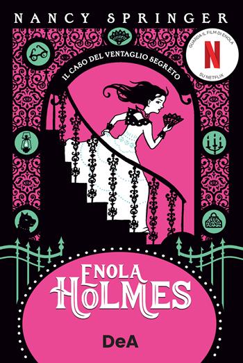 Il caso del ventaglio segreto. Enola Holmes. Vol. 4 - Nancy Springer - Libro De Agostini 2022, Le gemme | Libraccio.it
