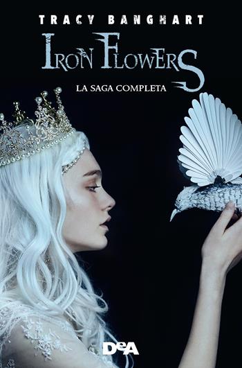 Iron Flowers-Regina di cenere. Iron Flowers - Tracy Banghart - Libro De Agostini 2021 | Libraccio.it
