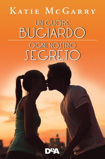 Un cuore bugiardo. Il coraggio ha le sue regole-Ogni nostro segreto. L'amore è un gioco pericoloso - Katie McGarry - Libro De Agostini 2021 | Libraccio.it
