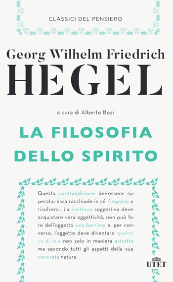 La filosofia dello spirito. Nuova ediz. - Friedrich Hegel - Libro UTET 2021, Classici del pensiero | Libraccio.it