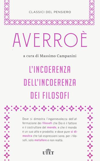L' incoerenza dell'incoerenza dei filosofi - Averroè - Libro UTET 2021, Classici del pensiero | Libraccio.it