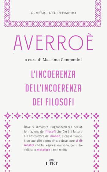 L' incoerenza dell'incoerenza dei filosofi - Averroè - Libro UTET 2021, Classici del pensiero | Libraccio.it