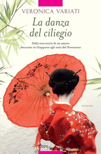 La danza del ciliegio - Veronica Variati - Libro Libromania 2021 | Libraccio.it