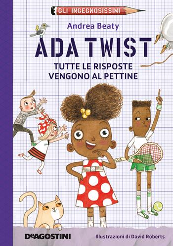 Ada Twist. Tutte le risposte vengono al pettine. Gli ingegnosissimi. Nuova ediz.. Vol. 1 - Andrea Beaty - Libro De Agostini 2021, Le gemme | Libraccio.it