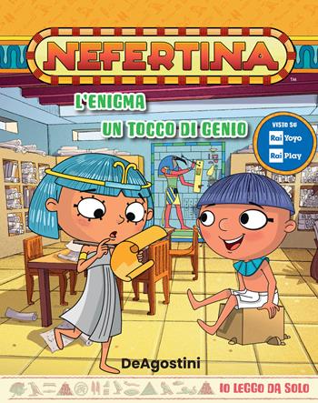 L'enigma-Un tocco di genio. Nefertina  - Libro De Agostini 2022, Io leggo da solo | Libraccio.it