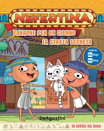 Faraone per un giorno-La stanza segreta. Nefertina  - Libro De Agostini 2022, Io leggo da solo | Libraccio.it