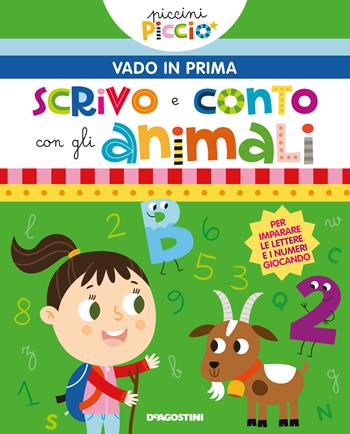 Scrivo e conto con gli animali. Piccini picciò. Vado in prima. Ediz. a colori - Lisa Lupano - Libro De Agostini 2022, Vado in prima | Libraccio.it