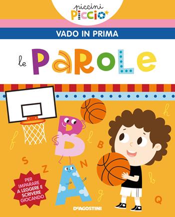 Le parole. Piccini picciò. Vado in prima. Ediz. a colori - Lisa Lupano - Libro De Agostini 2022, Vado in prima | Libraccio.it