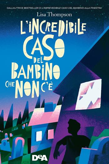 L' incredibile caso del bambino che non c'è - Lisa Thompson - Libro De Agostini 2022, Le gemme | Libraccio.it