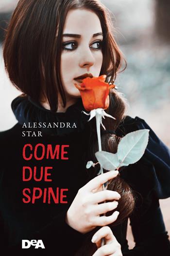 Come due spine - Alessandra Star - Libro De Agostini 2022 | Libraccio.it