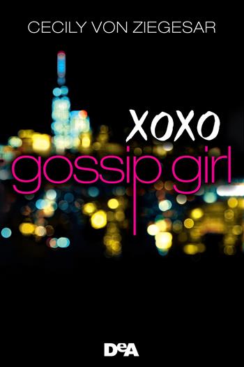 Gossip girl - Cecily Von Ziegesar - Libro De Agostini 2022 | Libraccio.it