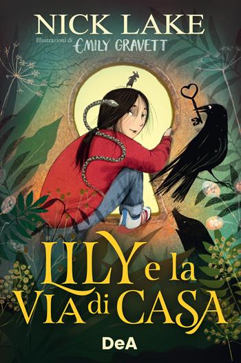 Lily e la via di casa - Nick Lake - Libro De Agostini 2022, Le gemme | Libraccio.it