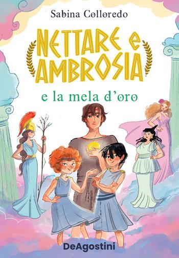 Nettare e Ambrosia e la mela d’oro - Sabina Colloredo - Libro De Agostini 2022 | Libraccio.it