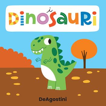 I dinosauri. Libro puzzle. Ediz. a colori - Beatrice Tinarelli - Libro De Agostini 2022, Piccini Picciò | Libraccio.it