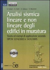 Analisi sismica lineare e non lineare degli edifici in muratura. Con CD-ROM  - Libro Sistemi Editoriali 2005, Edilizia | Libraccio.it