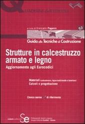 Strutture in calcestruzzo armato e legno. Aggiornamento agli Eirocodici