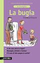 La bugia - Danielle Dalloz - Libro Ancora 2002, In famiglia | Libraccio.it