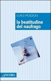La beatitudine del naufrago
