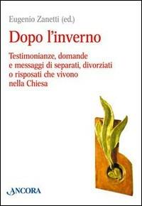 Dopo l'inverno  - Libro Ancora 2005, Percorsi pastorali | Libraccio.it