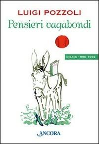 Pensieri vagabondi - Luigi Pozzoli - Libro Ancora 2006 | Libraccio.it