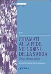 Chiamati alla fede, nei giorni della storia