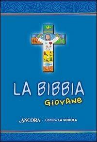 La Bibbia giovane  - Libro Ancora 2009 | Libraccio.it