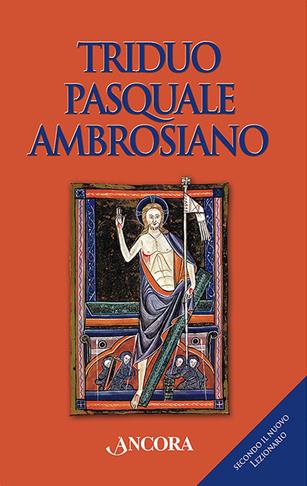 Triduo pasquale ambrosiano. Secondo il nuovo lezionario  - Libro Ancora 2019, Sussidi ambrosiani | Libraccio.it