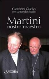 Martini, nostro maestro