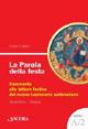 La parola della festa. Commento alle letture festive del nuovo lezionario ambrosiano. Anno A 2